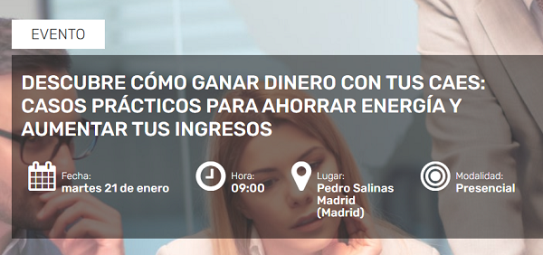 Iberdrola y la Cámara de Madrid organizan el 21 de enero la jornada “Descubre cómo ganar dinero con tus CAEs”